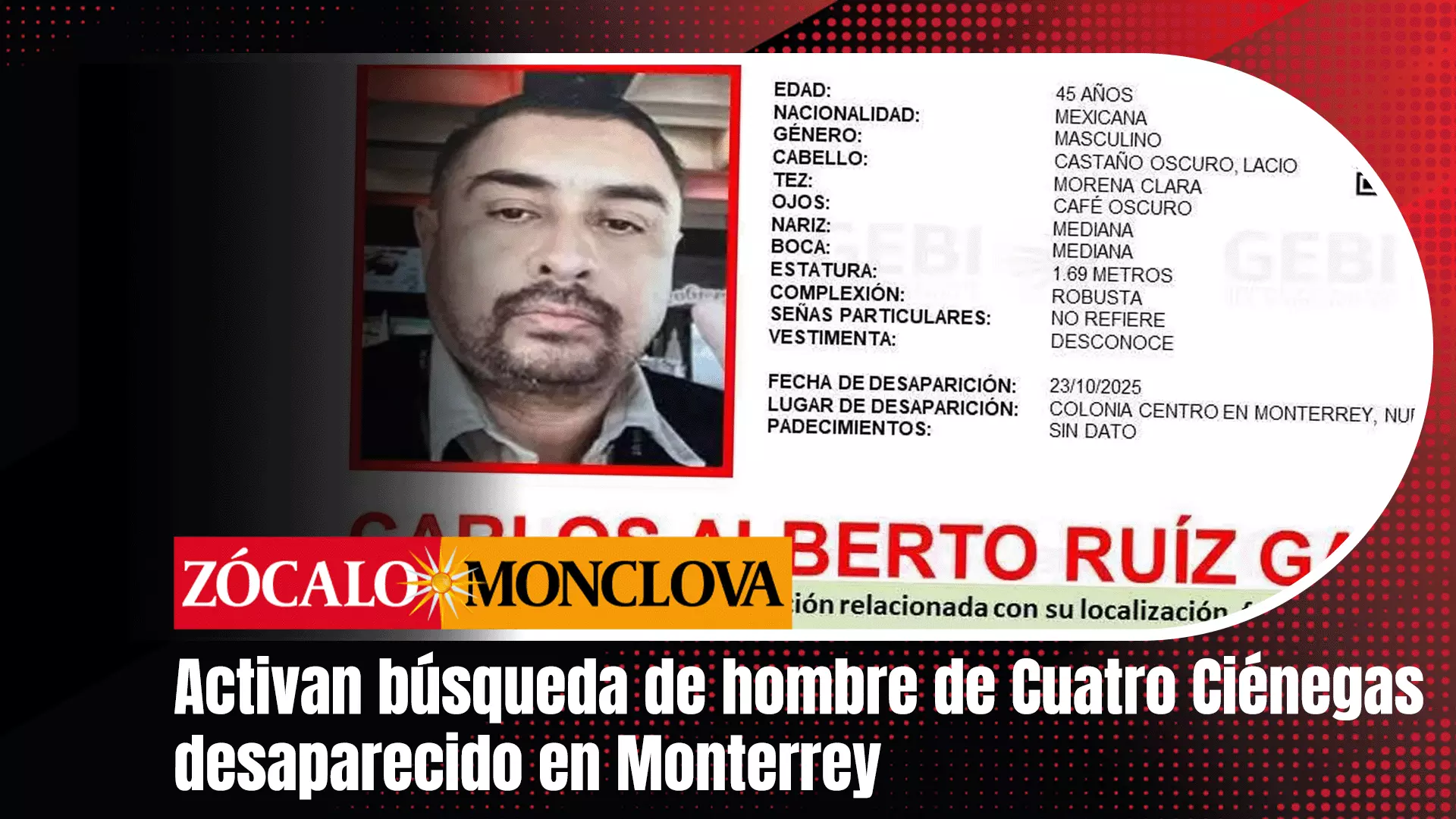  A sus 45 años, Ruiz Garza ha generado gran preocupación entre sus familiares y la comunidad.