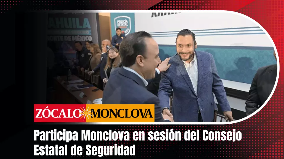El alcalde de Monclova, Carlos Villarreal Pérez, acudió este martes a la XXXIII Sesión Ordinaria del Consejo Estatal de Seguridad Pública