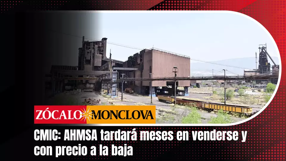 El presidente de CMIC, Humberto Prado, advirtió que el proceso de subasta de Altos Hornos de México será largo y complicado, estimando que la empresa siderúrgica no será vendida sino hasta mediados de 2026 con un precio que podría desplomarse.