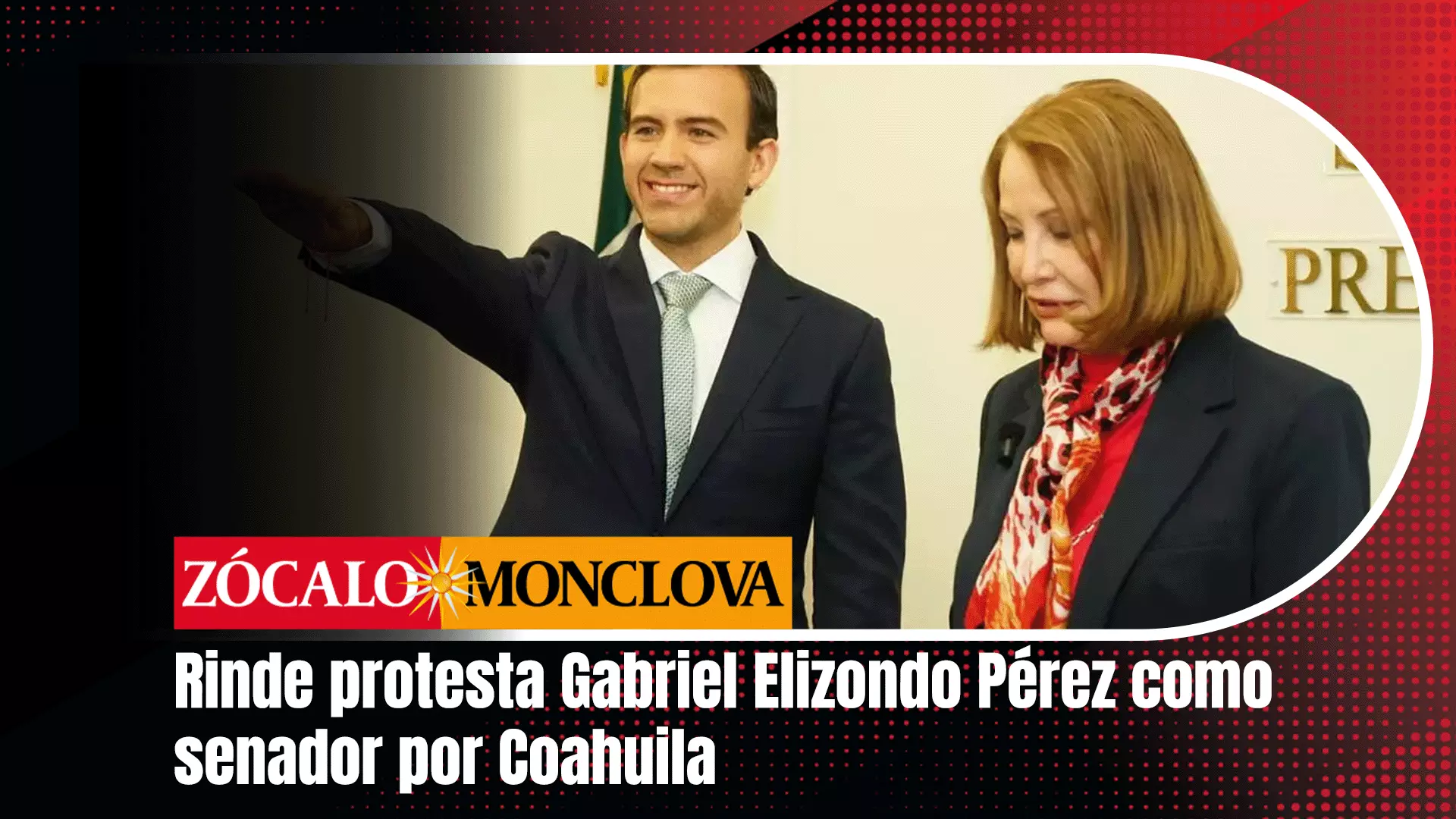 VIDEO | Rinde protesta Gabriel Elizondo Pérez como senador por Coahuila