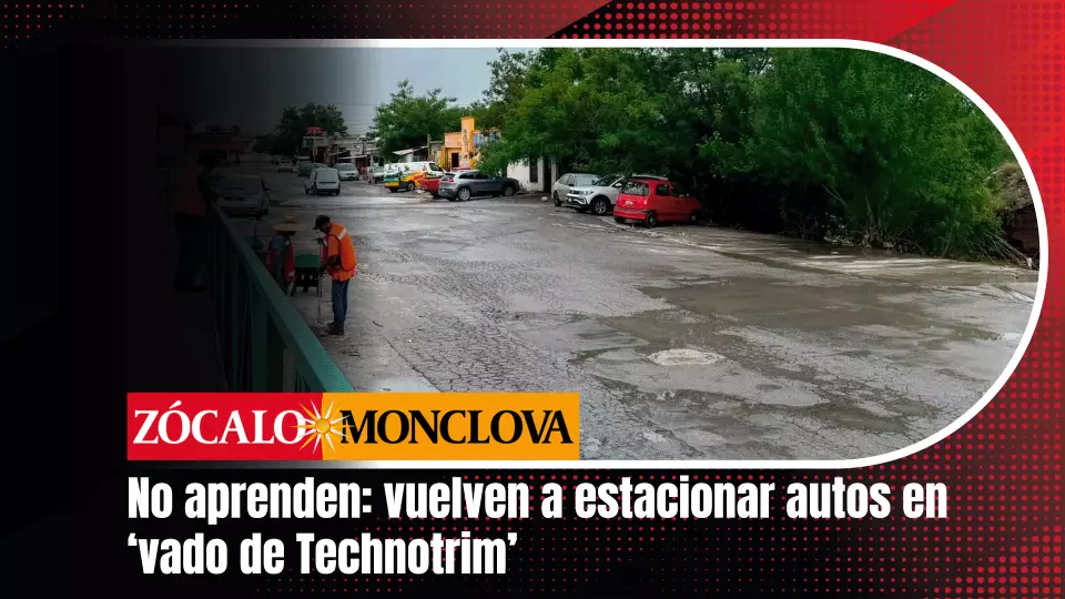 En recorrido por la zona más afectada al sur de Monclova, se pudo apreciar que los automovilistas se arriesgan y continúan estacionándose en el vado.