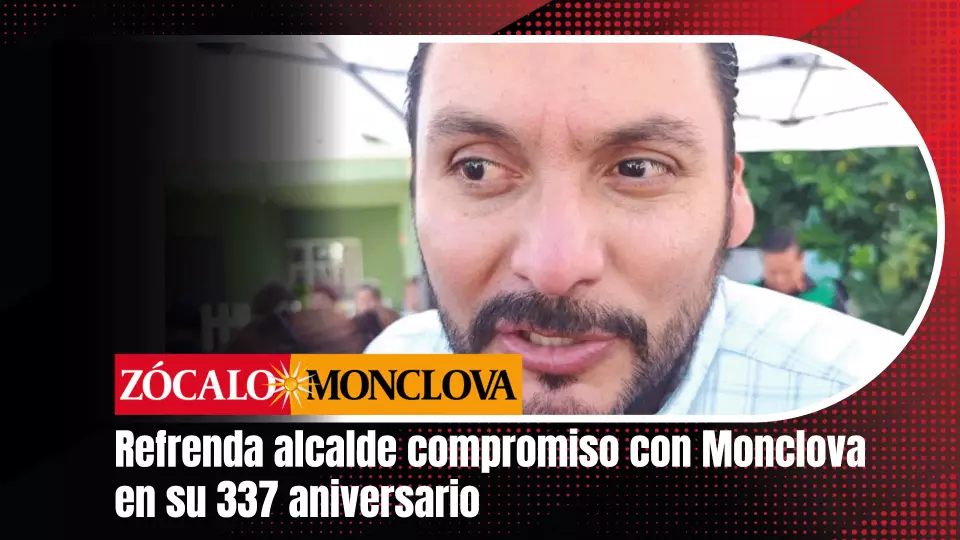 En el marco del 337 aniversario de la fundación de Monclova, el alcalde Carlos Fernando Villarreal Pérez aseguró que el mejor regalo que puede recibir la ciudad es el compromiso de seguir trabajando por sus familias