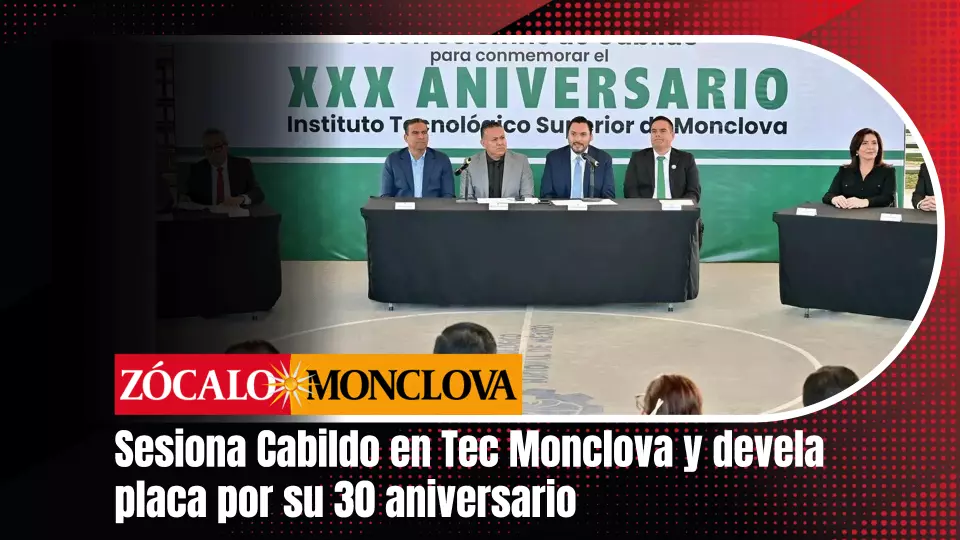 El Ayuntamiento de Monclova celebró este lunes una sesión de cabildo de carácter solemne en las instalaciones del Instituto Tecnológico Superior de Monclova, con motivo del 30 aniversario de la institución.